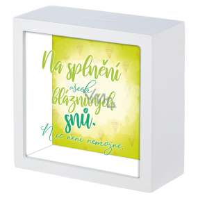 Nekupto Dárková pokladnička Na splnění všech bláznivých snů. Nic není nemožné 16 x 16 x 6 cm