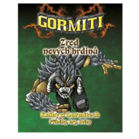 Gormiti Zrod nových hrdinů kniha pro děti 60 stran