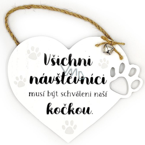 Nekupto Mazlíčci Dřevěná cedulka Všichni návštěvníci musí být schváleni naší kočkou 18 x 14 x 2 cm