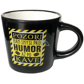 Nekupto Mini hrníček Pozor mám smysl pro humor až po kávě 100 ml