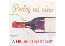Albi Magnetka s ražbou Podej mi víno a nic se ti nestane! 6,5 x 6,5 cm