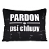 Albi Humorný polštář velký Pardon, psí chlupy 36 cm x 30 cm