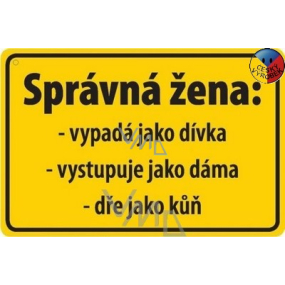 Nekupto Humorná cedulka Správná žena 15x10 cm 1 kus