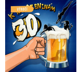 Nekupto přání Výročí 30 let 150 x 150 mm K narozeninám pivo