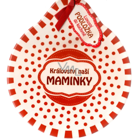 Nekupto Krásný domov luxusní podložka s originálním potiskem Království naší maminky 22 x 19,5 cm