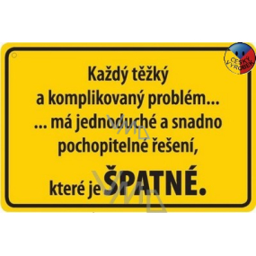 Nekupto Humorná cedulka Každý těžký a komplikovaný 15x10 cm 1 kus