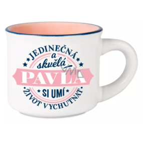 Albi Espresso hrneček Pavla - Jedinečná a skvělá, si umí život vychutnat 45 ml