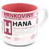 Nekupto Hrnkoviny Hrnek se jménem Hana 0,4 litru