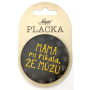 Nekupto Placka Máma mi říkala, že můžu 5,5 cm