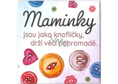 Albi Magnetka s ražbou Maminky jsou jako knoflíčky 6,5 x 6,5 cm