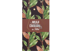 Albi Dárková mléčná čokoláda Miluji čokoládu.. a Tebe 50 g 13,5 x 7,2 cm