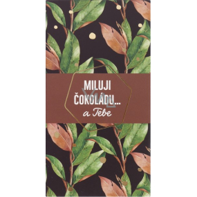 Albi Dárková mléčná čokoláda Miluji čokoládu.. a Tebe 50 g 13,5 x 7,2 cm
