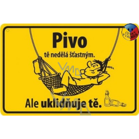 Nekupto Humorná cedulka Pivo tě nedělá šťastným 15x10 cm 1 kus