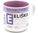 Nekupto Hrnkoviny Hrnek se jménem Eliška 0,4 litru