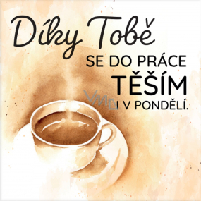 Albi Magnetka Díky Tobě se do práce těším i v pondělí 6,5 x 6,5 cm