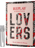 Replay Signature Lovers for Woman toaletní voda pro ženy 2 ml s rozprašovačem, vialka