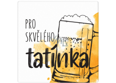 Albi Keramický podtácek Pro skvělého tatínka 10,7 x 10,7 x 0,6 cm