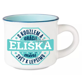Albi Espresso hrneček Eliška - S kouzlem a grácií, mění svět k lepšímu 45 ml