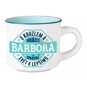 Albi Espresso hrneček Barbora - S kouzlem a grácií mění svět k lepšímu 45 ml