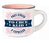 Albi Espresso hrneček - Proti stresu, to chce klid a espresso 45 ml