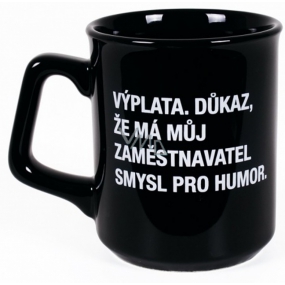 Albi Black & White Hrnek Výplata, důkaz, že má můj zaměstnavatel smysl pro humor 260 ml