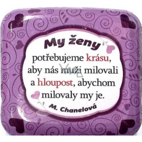 Nekupto Veselé mentolky My ženy potřebujeme krásu, aby nás muži milovali a hloupost, abychom milovaly my je 15 g