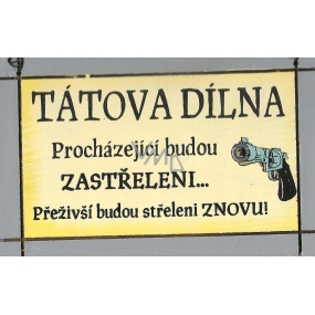 Nekupto Dřevěná cedule s citátem Tátova dílna malá 15 x 10 cm