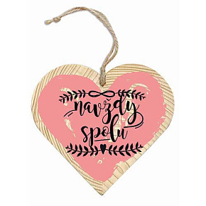 Bohemia Gifts Dřevěné dekorační srdce s potiskem Navždy spolu 12 cm