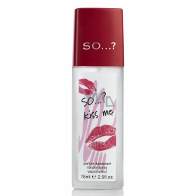 SO…? Kiss Me parfémovaný deodorant sklo pro ženy 75 ml