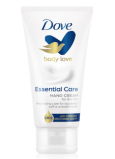 Dove Body Love Essential Care krém na ruce 75 ml