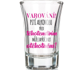 Nekupto Smích skleněný dárkový panák Varování! 0,04 l