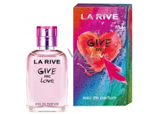 La Rive Give Me Love parfémovaná voda pro ženy 30 ml