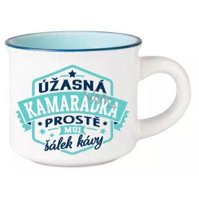 Albi Espresso hrneček - Úžasná kamarádka, prostě můj šálek kávy 45 ml