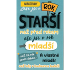 Nekupto Přání k narozeninám Zase jsi o rok starší 115 x 170 mm