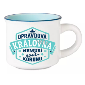 Albi Espresso hrneček - Opravdová královna nemusí nosit korunu 45 ml