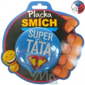 Nekupto Dárky s humorem Placka Super táta 6,5 cm 1 kus