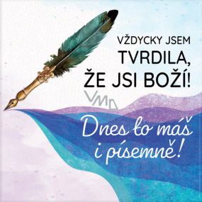 Albi Magnetka Vždycky jsem tvrdila, že jsi boží! 6,5 x 6,5 cm