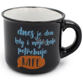 Nekupto Mini hrníček Dnes je den, kdy i moje kafe potřebuje kafe 80 ml